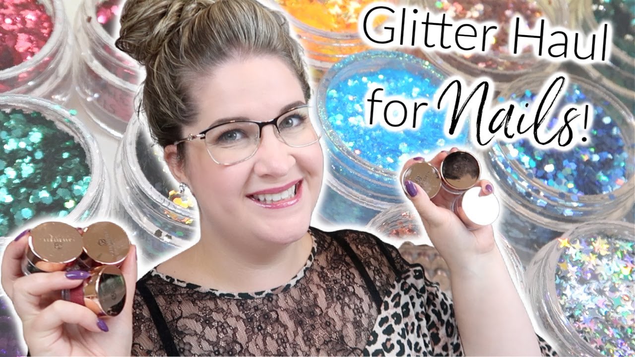 Glitter Haul for Nails! | NEW Nail Products for Seasonal Nail Art | Talia's Nail Tales (2020)
