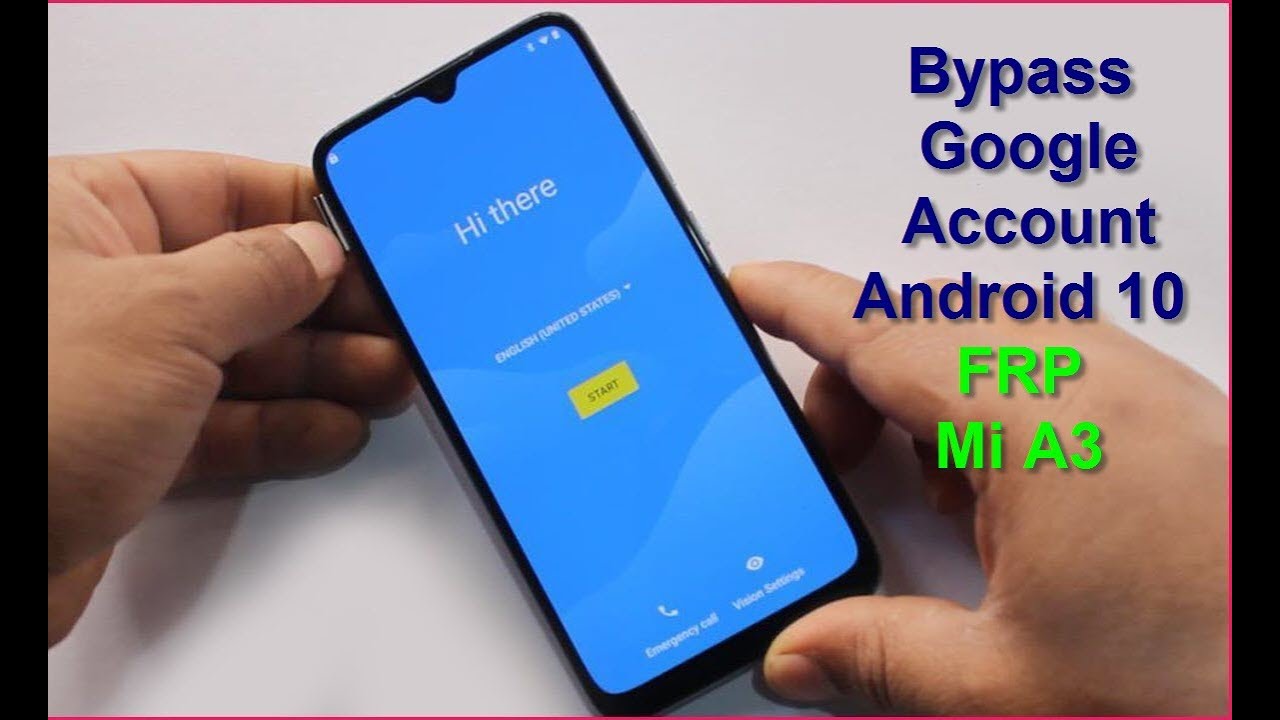 XIAOMI MI A3 FRP Bypass Google Account Without PC Android 10