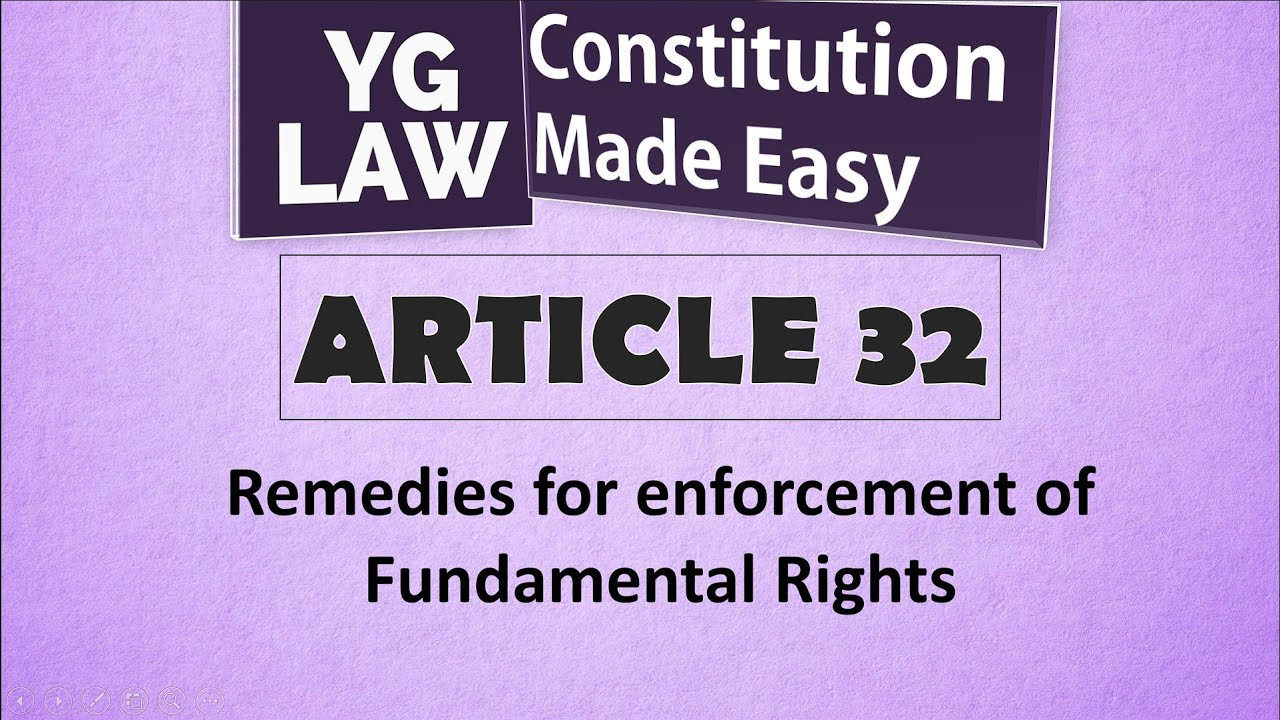 Article 32 - Writ Jurisdiction - Constitution of India