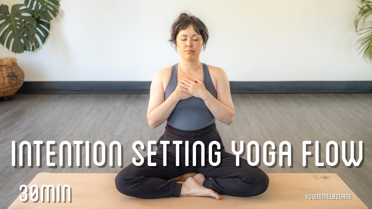 Intention setting full body morning yoga flow | 30min