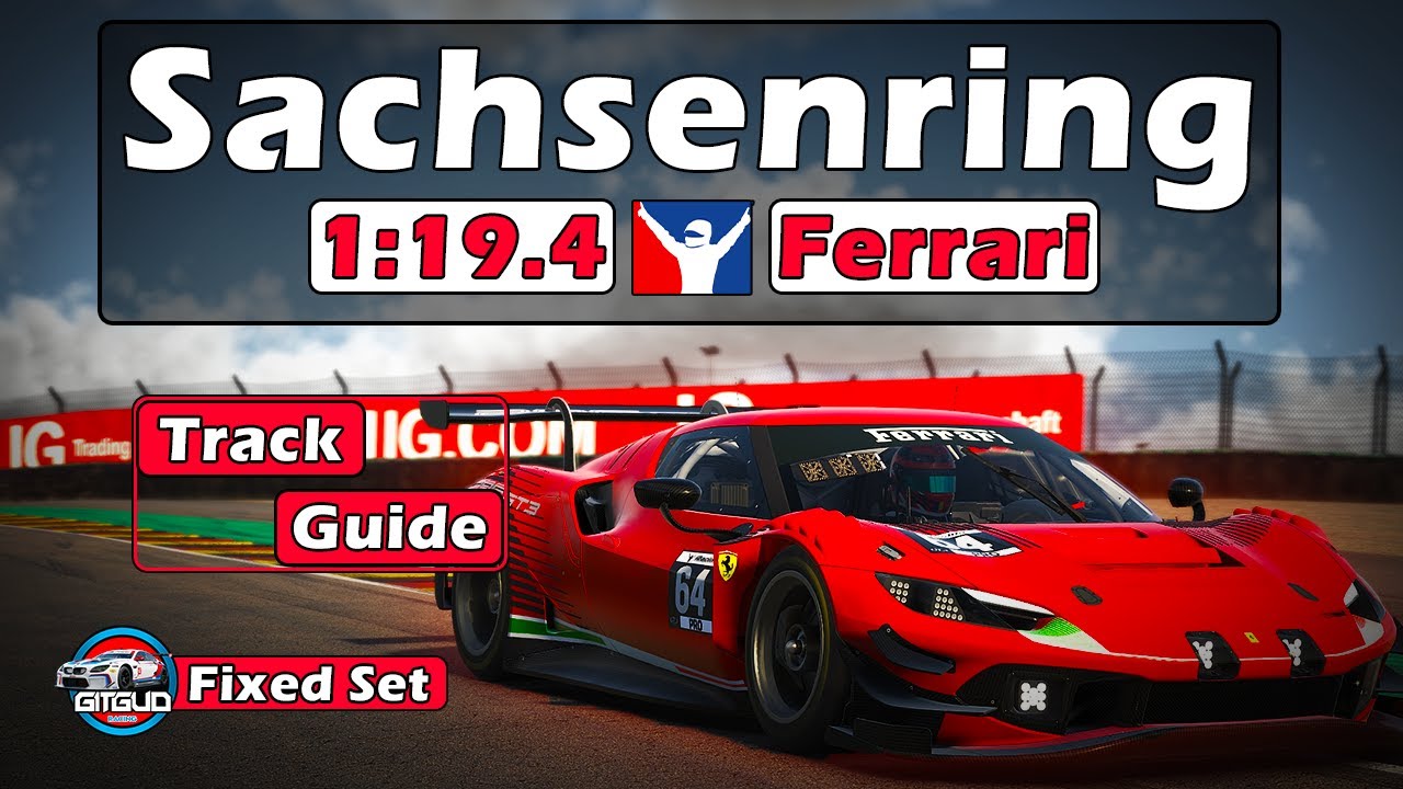 iRacing Ferrari 296 GT3 Challenge - Sachsenring Track Guide - 1:19.4