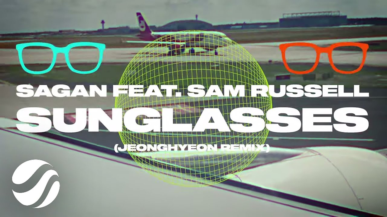 Sagan ft. Sam Russell - Sunglasses (jeonghyeon Remix) [Lyric Video]