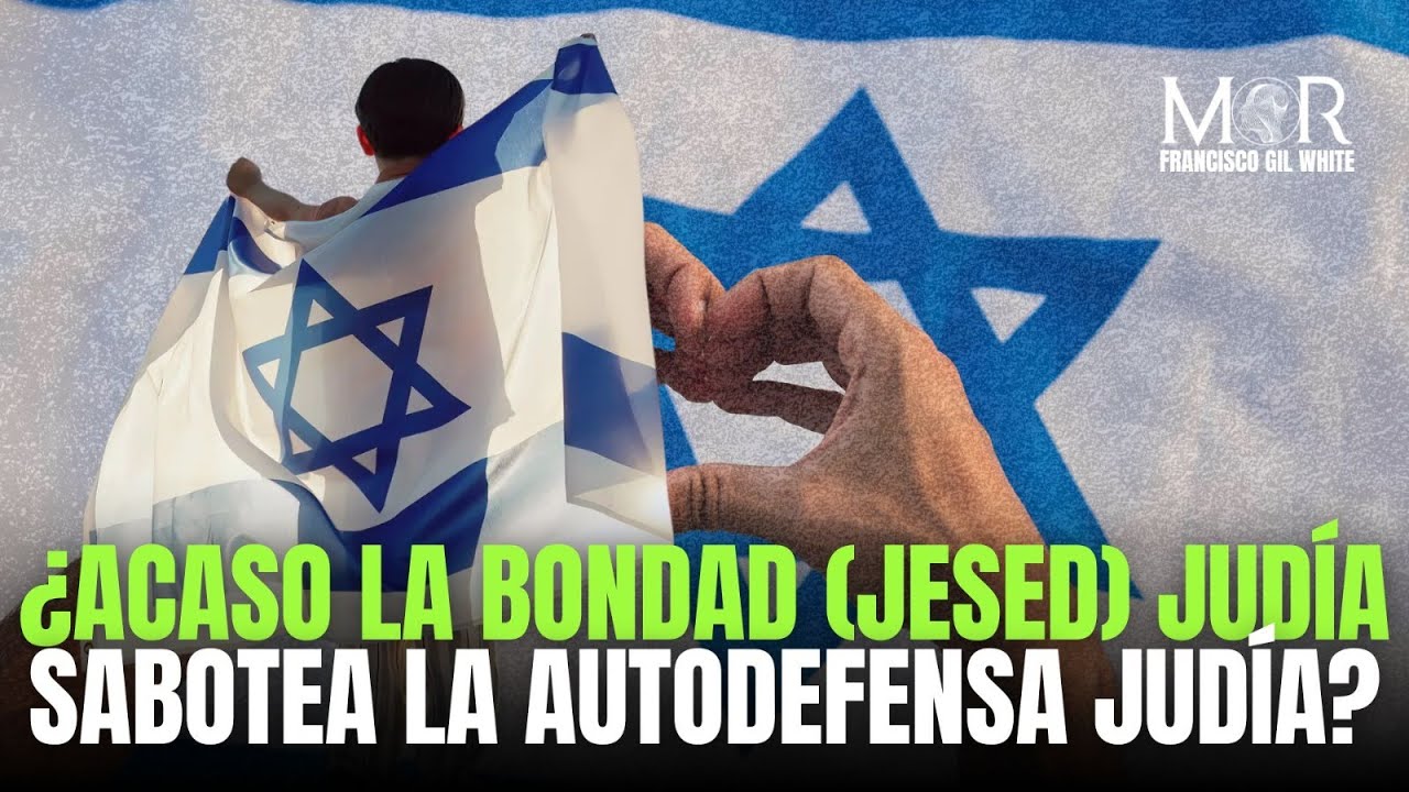 #ENVIVO &iquest;Acaso la bondad (jesed) jud&iacute;a sabotea la autodefensa jud&iacute;a?