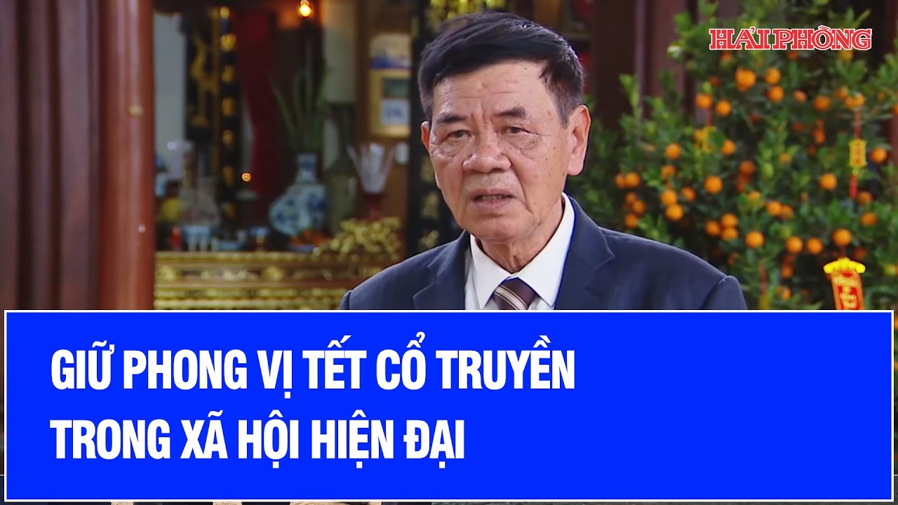 Giữ phong vị Tết cổ truyền trong xã hội hiện đại
