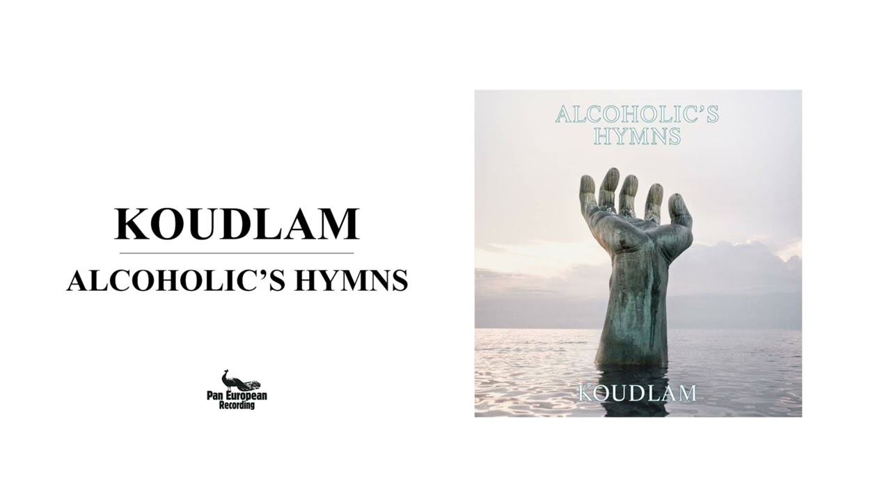 Koudlam - Alcoholic's Hymns (Official Audio)