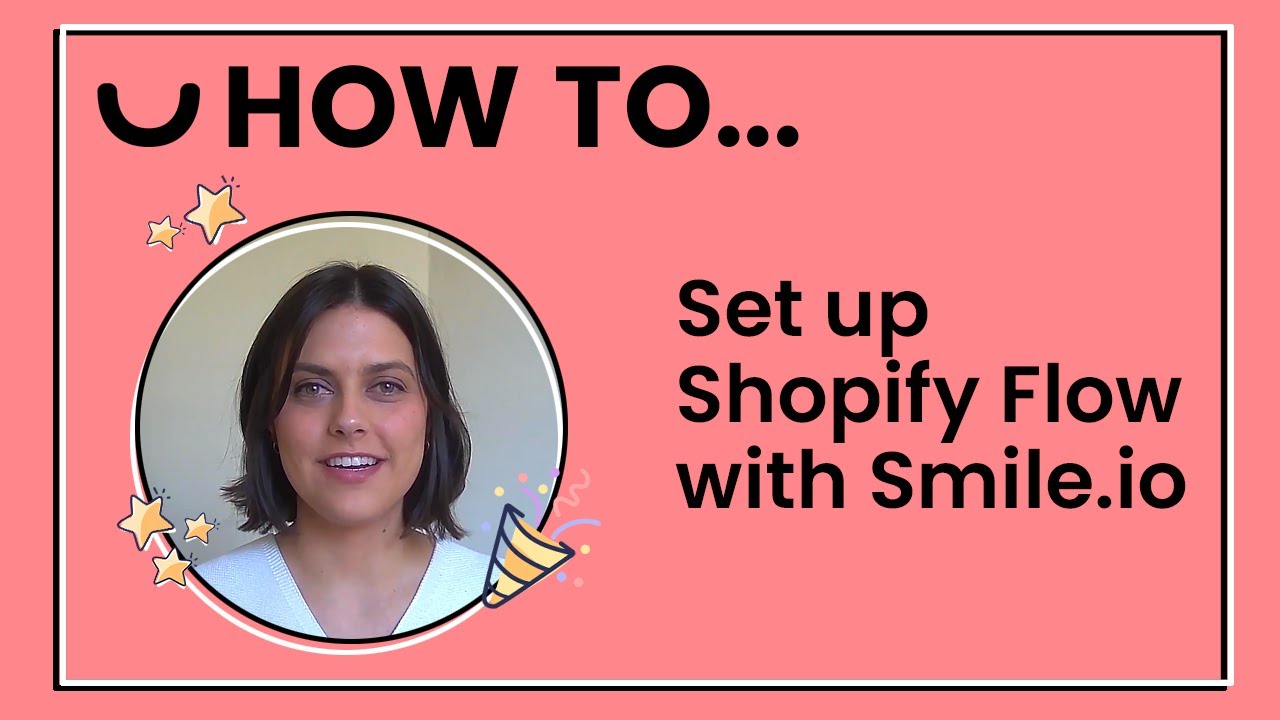 Automate Custom Loyalty Actions in your eCommerce Store | How to set up Shopify Flow with Smile.io