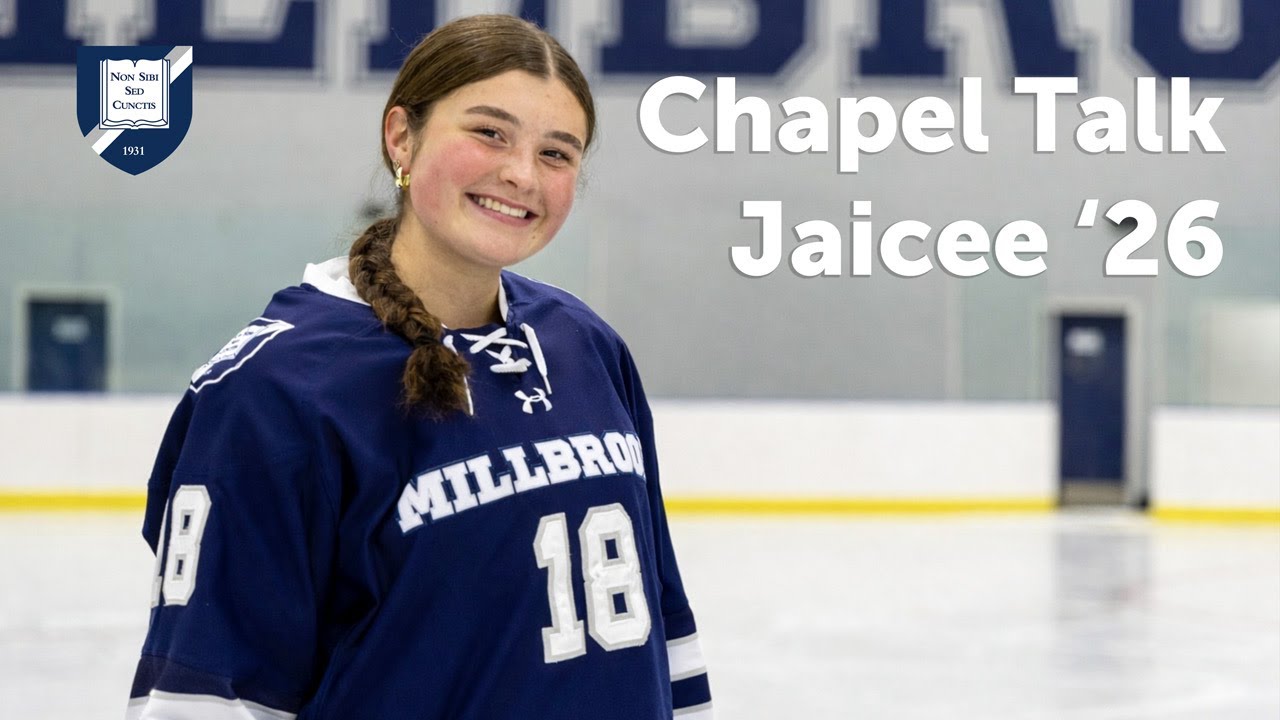 Millbrook Chapel Talk  - Jaicee '26