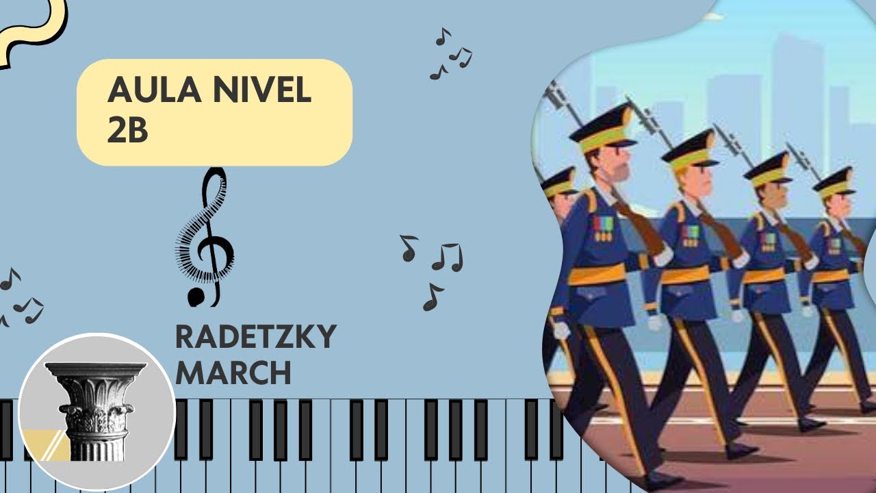 Radetsky March- Aula de piano para alunos iniciantes (Nível 2B)