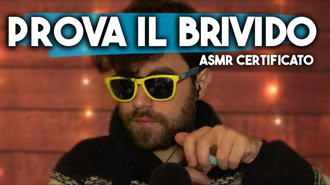 E' DA TANTO CHE NON PROVI IL BRIVIDO? TINGLES ASMR ASSICURATI