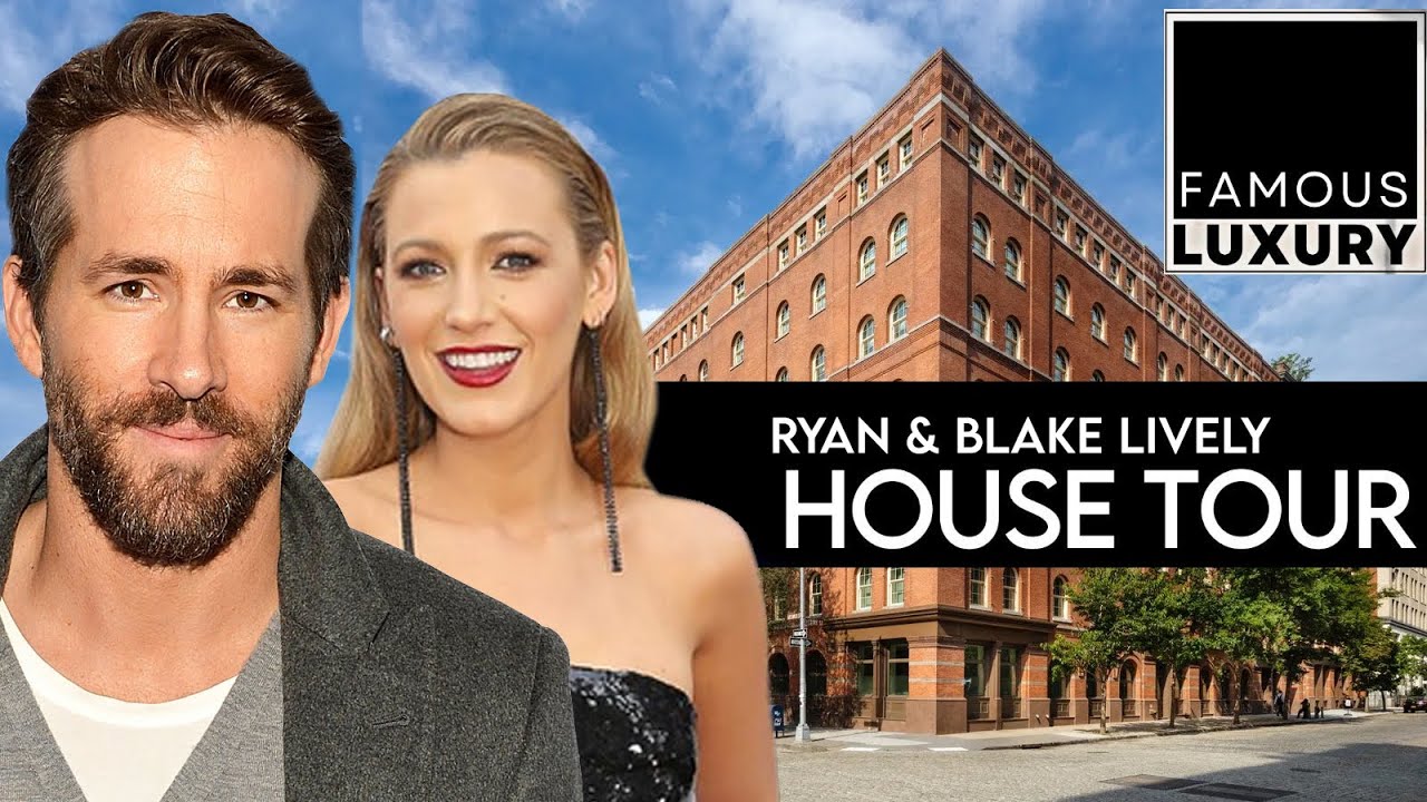 Ryan Reynolds and Blake Lively | House Tour | INSIDE Their Multi-Million New York Mansions