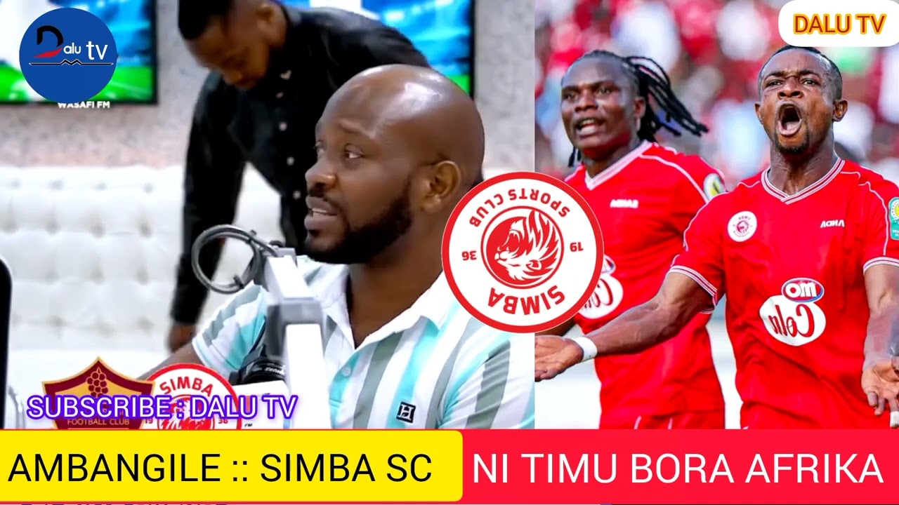 GEORGE AMBANGILE :: SIMBA SC NI TIMU BORA AFRIKA