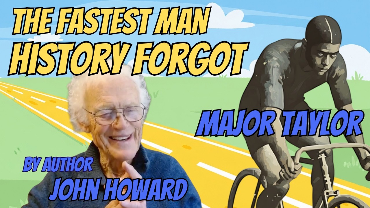 The Fastest Man History Forgot: The Major Taylor Story | Author & Olympian John Howard