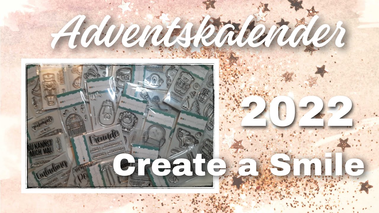 ❤️ Adventskalender Create a Smile ❤️ 2022