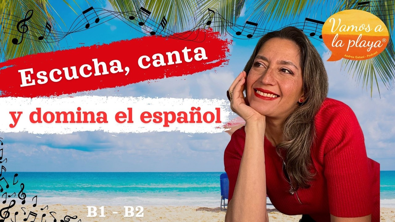 Canciones para aprender español Nivel B1–B2 | 6 imprescindibles