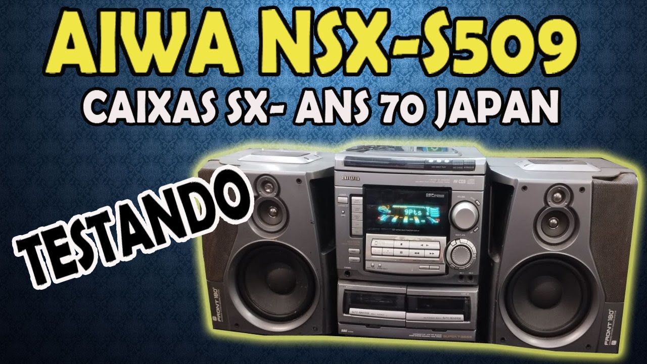 AIWA NSX S509 COM CAIXAS SX ANS70 JAPAN
