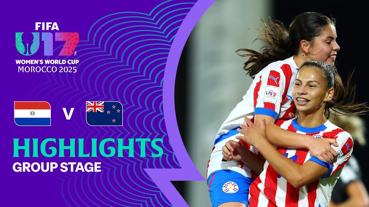 Paraguay vs New Zealand Highlights | FIFA U-17 Women's World Cup Morocco 2025&trade;
