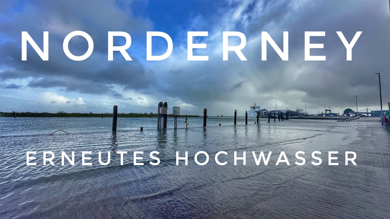 Norderney - Erneutes Hochwasser!