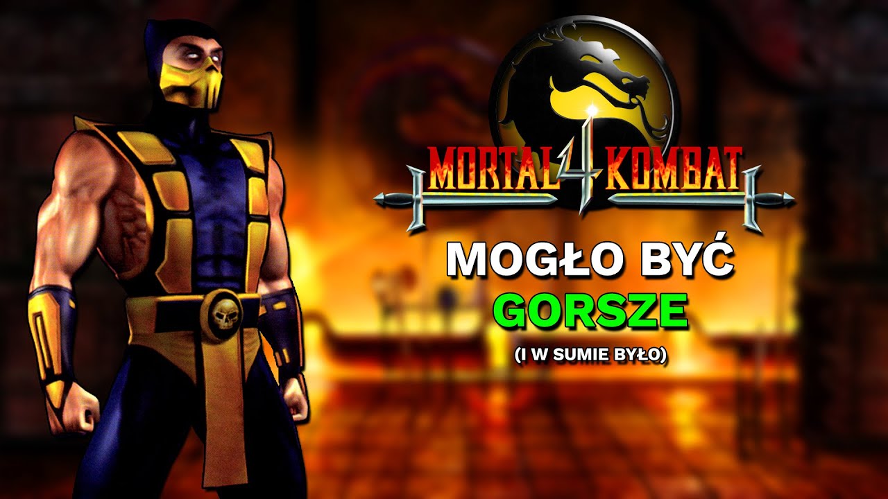 Pokaż mi swoje MORTAL KOMBAT 4, a powiem ci kim jesteś!