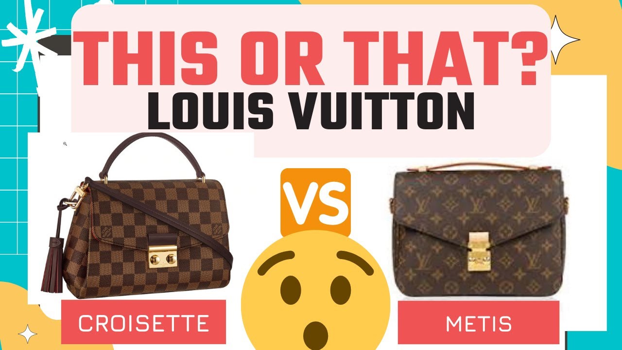 LOUIS VUITTON METIS VS CROISETTE 👜👜👜- This or That Luxury Handbag Review LV bags LV Metis