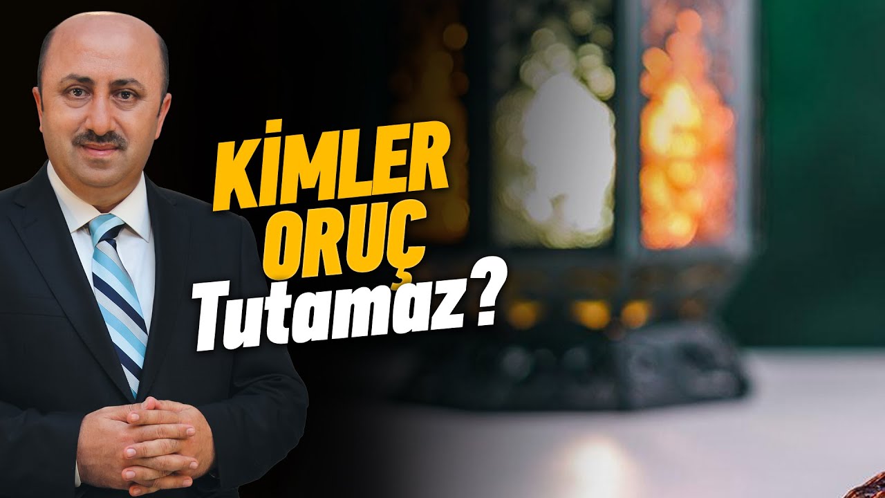 Ramazanda Kimler Oruç Tutamaz? | Ömer Döngeloğlu