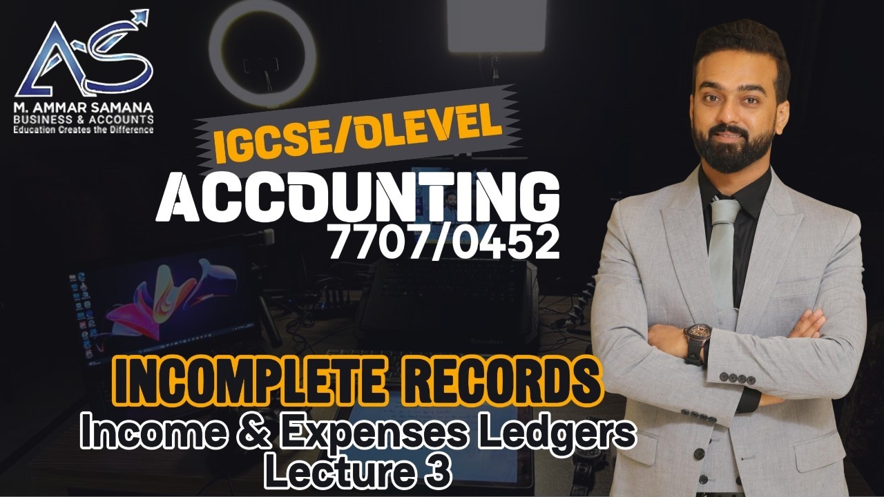 Accounting OLEVELS & IGCSE Class 83 - Incomplete Records - Income & Expense Ledgers (PAAP & APPA)