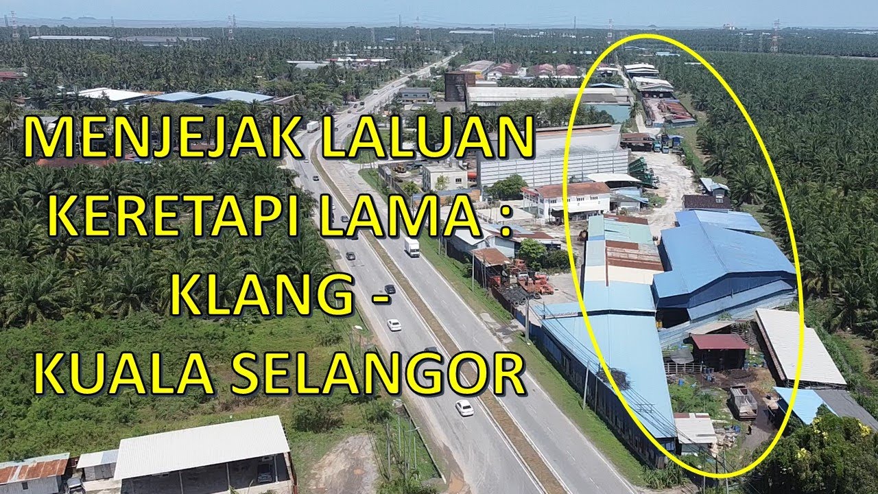Menjejak Laluan Keretapi Lama: Rediscovering Klang - Kuala Selangor Lost Railway Line (Part 1)