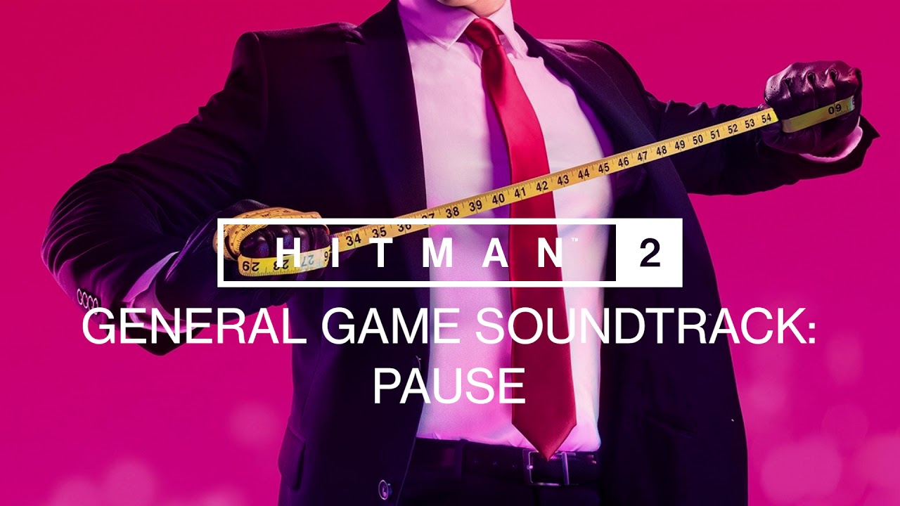 HITMAN 2: General Soundtrack
