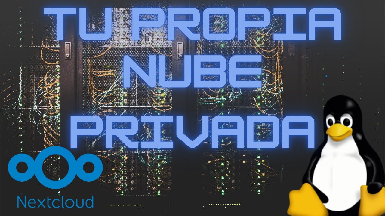 💻 Crea tu Servidor Casero - Nube Privada con Nextcloud ☁