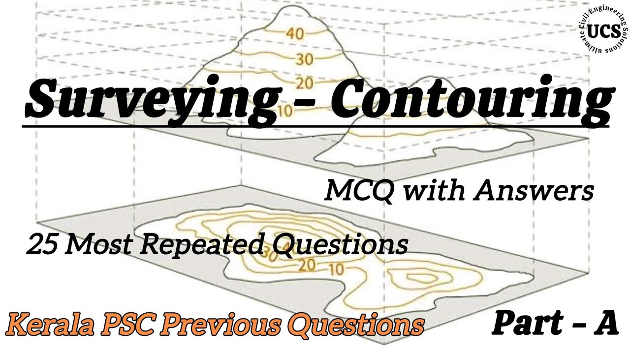 𝗦𝘂𝗿𝘃𝗲𝘆𝗶𝗻𝗴 - 𝗖𝗼𝗻𝘁𝗼𝘂𝗿𝗶𝗻𝗴 || Previous Year Questions & Answers || MCQ || PSC || Part - A ||