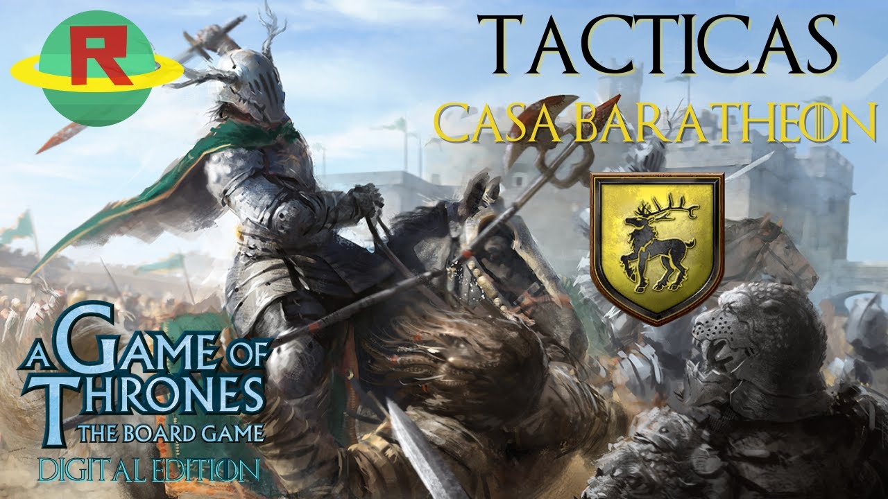 Como jugar Casa BARATHEON en Juego de Tronos JdT Digital