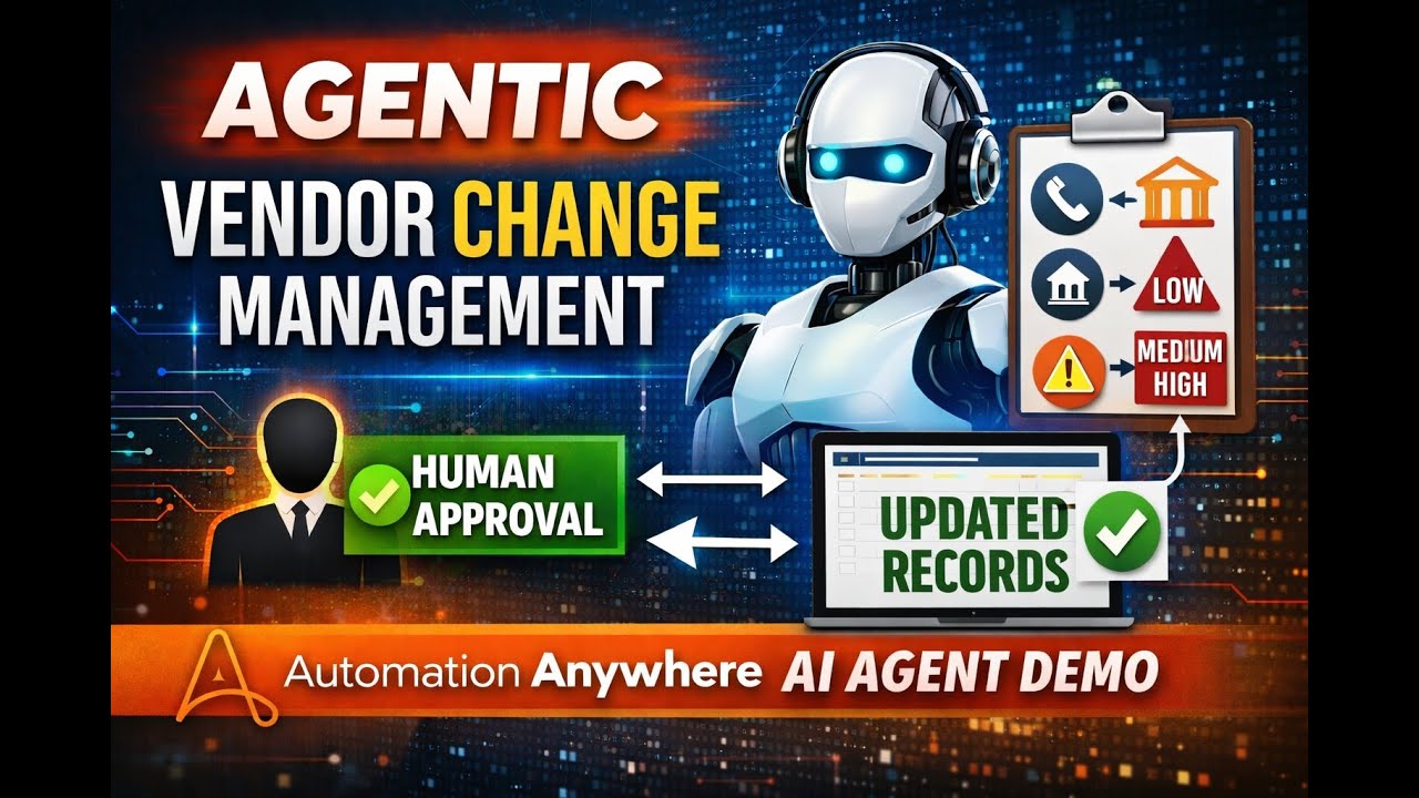 Agentic Vendor Change Management | Automation Anywhere AI Agent Demo