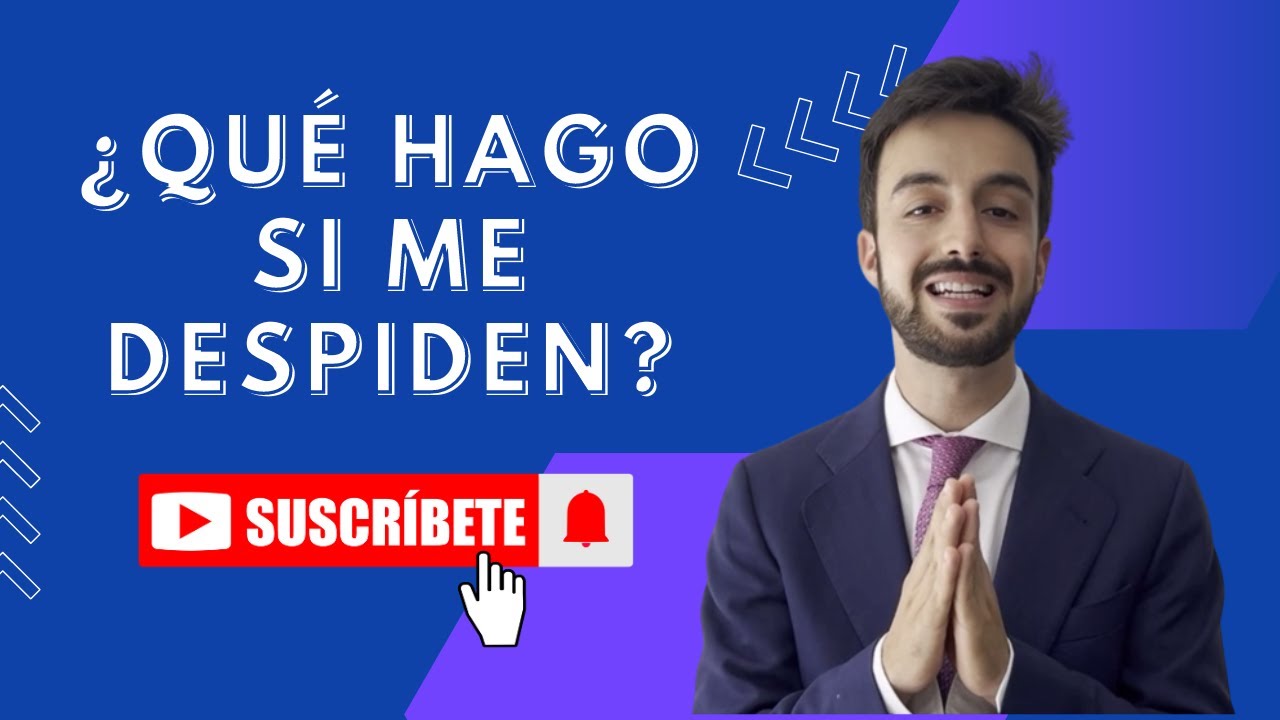 C&oacute;mo ACTUAR ante un DESPIDO