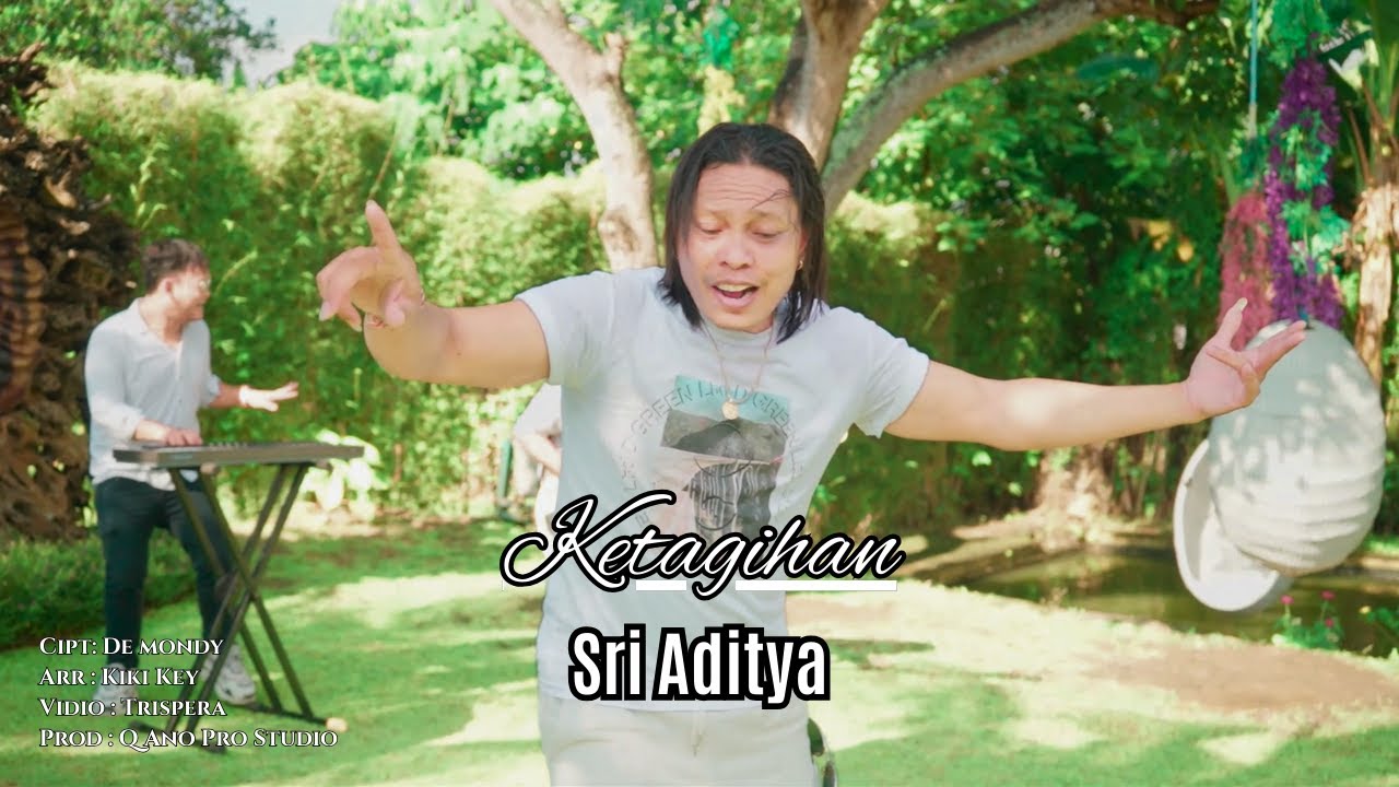 KETAGIHAN - SRI ADITYA