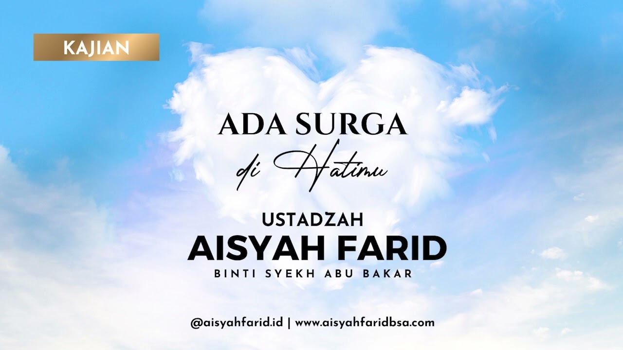 Ada Surga di Hatimu | Ustadzah Aisyah Farid