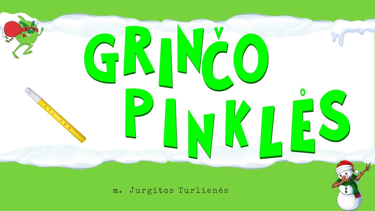 Grinčo  pinklės - grojame dūdele / 3 lygiai