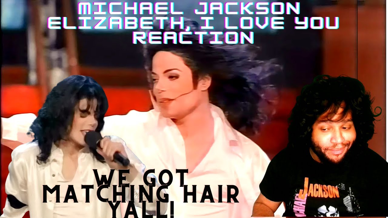 Michael Jackson Elizabeth I Love You reaction