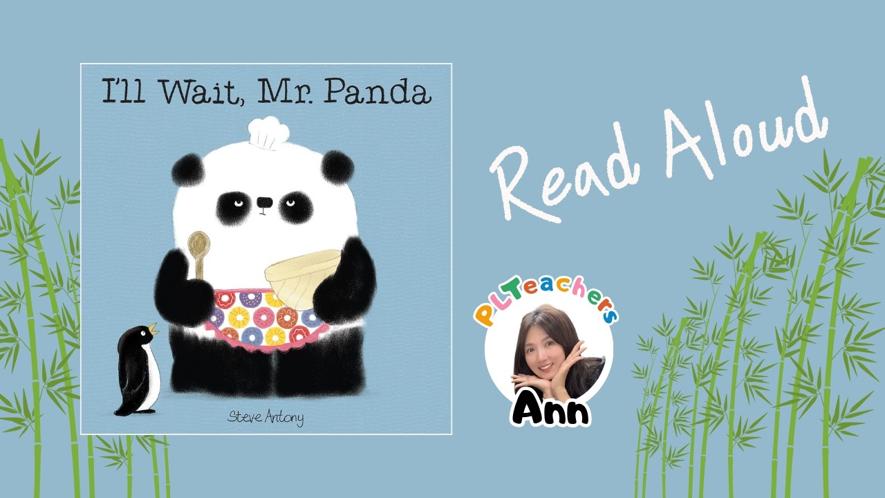 I’ll Wait, Mr.Panda by Steve Antony / Read aloud for kids