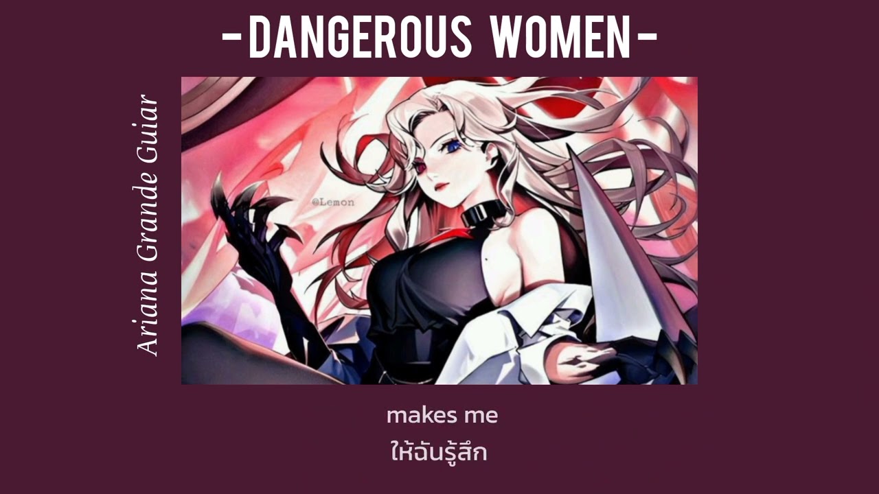 [ THAISUB ] แปลไทย Dangerous Women - Ariana Grande Guiar ( guitar sound ) [ Katsuki+ROV]