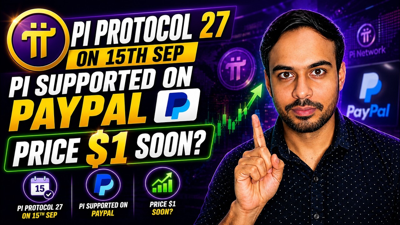 Pi Protocol 27 on 15th Sep | Pi Listed on Paypal | Pi Network New Update | Pi Price | Pi Listing
