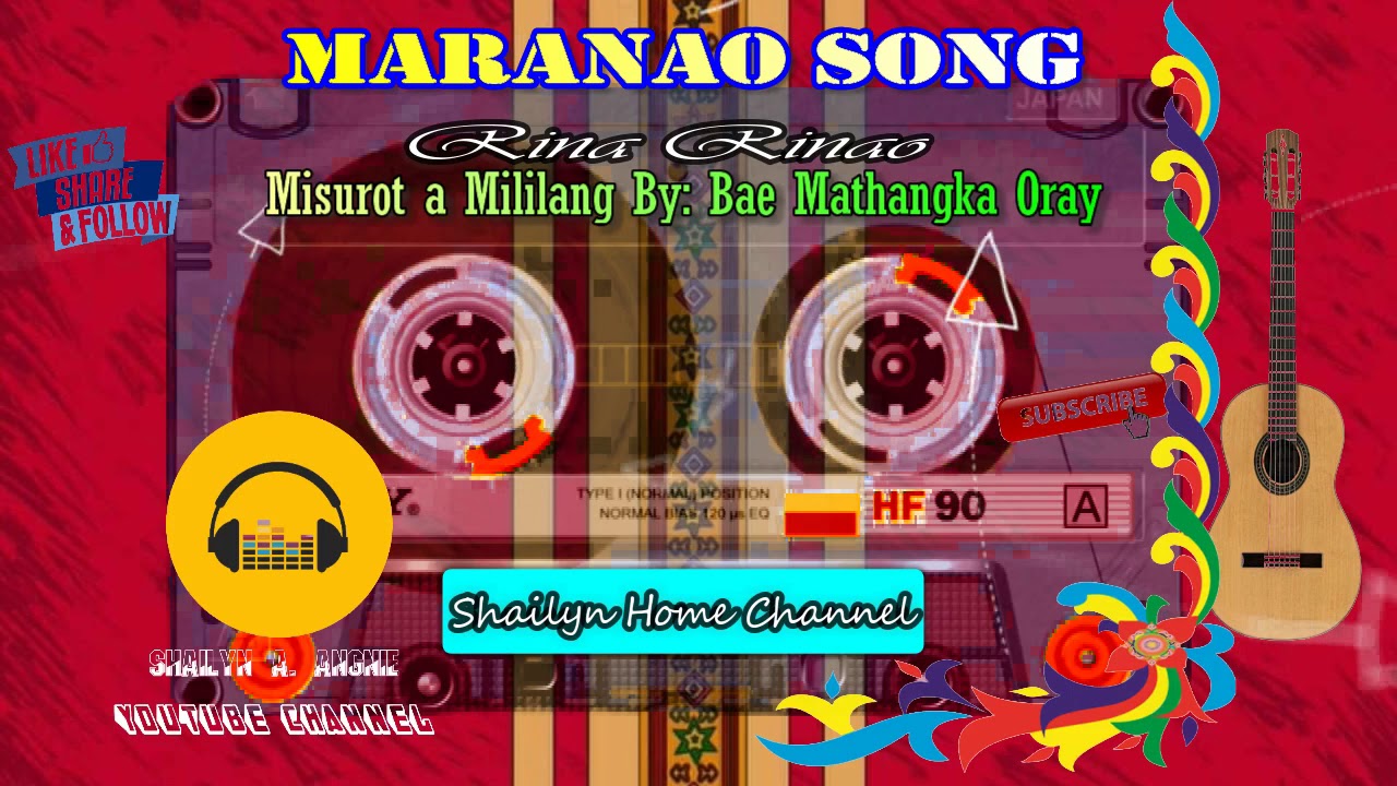 Maranao Song / Misurot a Mililang By: Bae Mathangka Oray