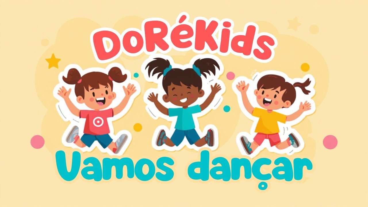 DoRéKids #7 - Vamos dançar!