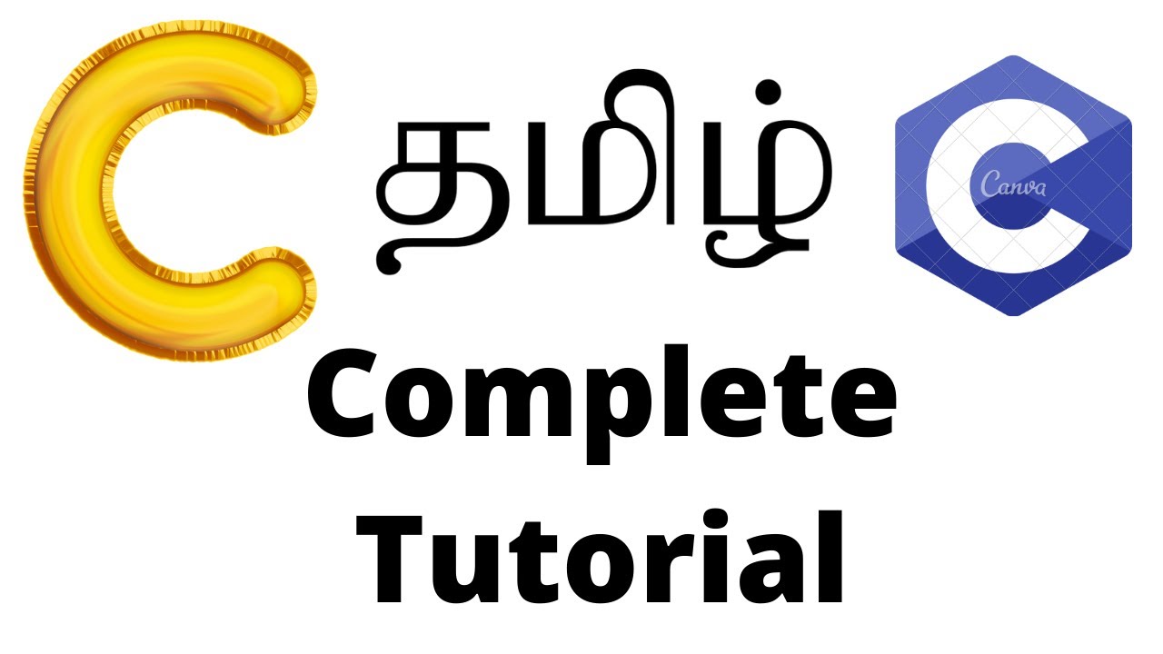 C Programming Tutorial Beginners Tamil - தமிழில்