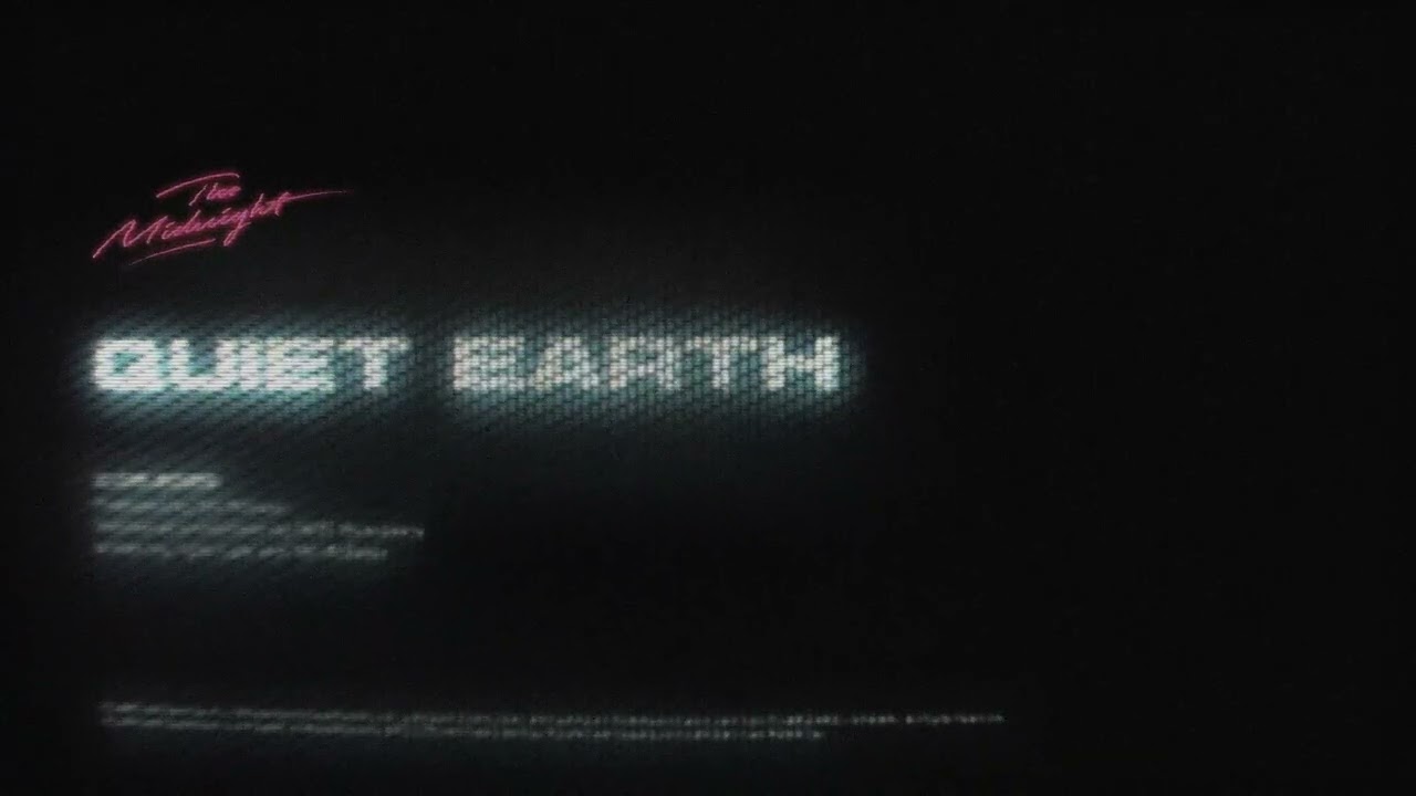 The Midnight - Quiet Earth [Ultra Records]