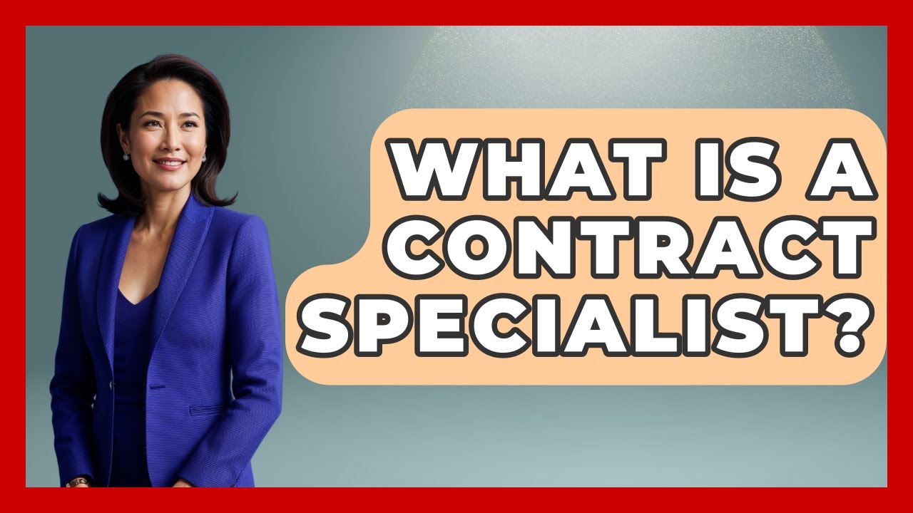 What Is A Contract Specialist? - Job Success Network