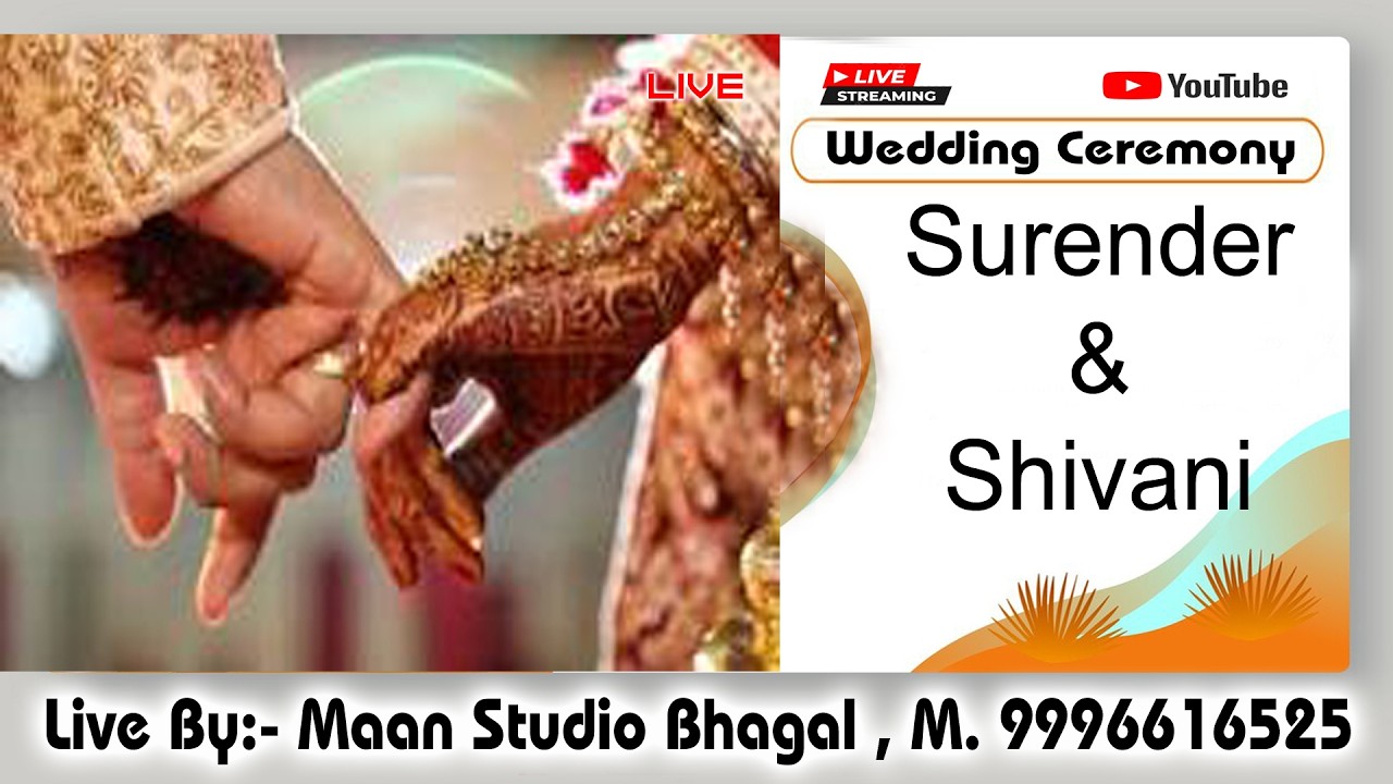 Surender & Shivani ( Wedding Ceremony ) Live- Maan Studio Bhagal