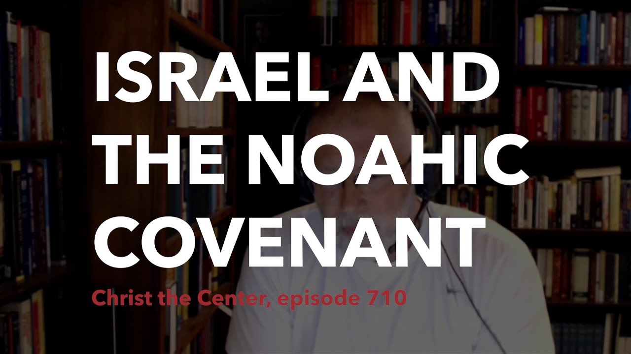 Israel and the Noahic Covenant