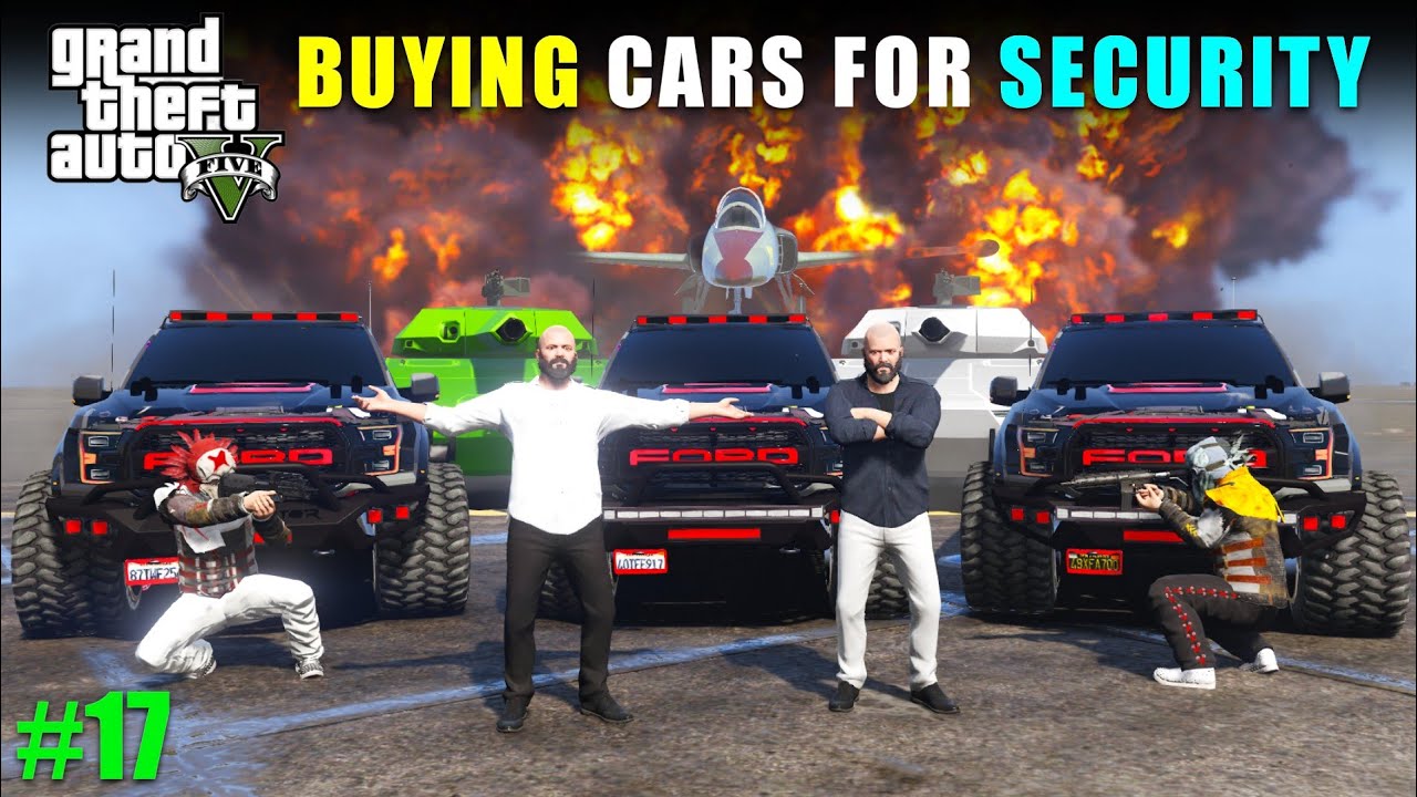 BUYING POWERFUL CARS FOR SECURITY | GTA 5 GAMEPLAY #17