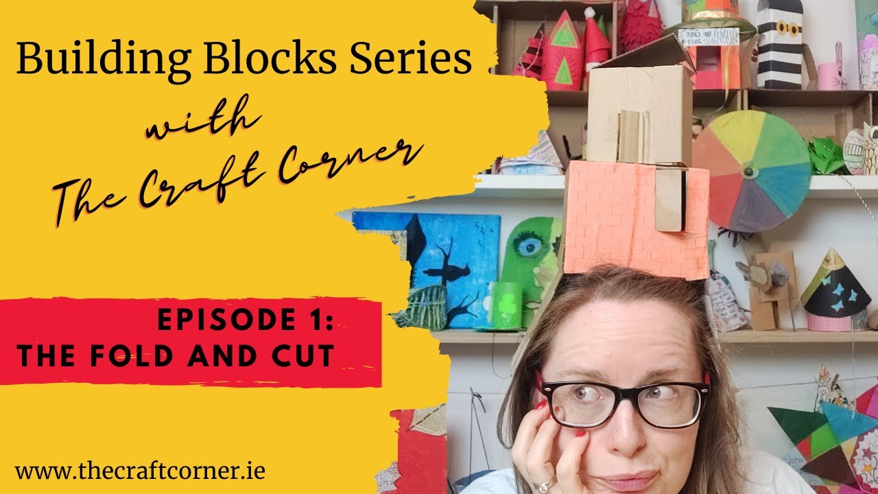 Building blocks with The Craft Corner: Episode 1 - The fold and cut