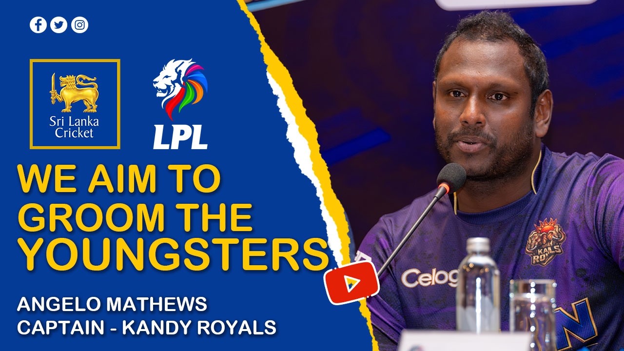 We aim to groom the youngsters  | Angelo Mathews &ndash; Captain Kandy Royals