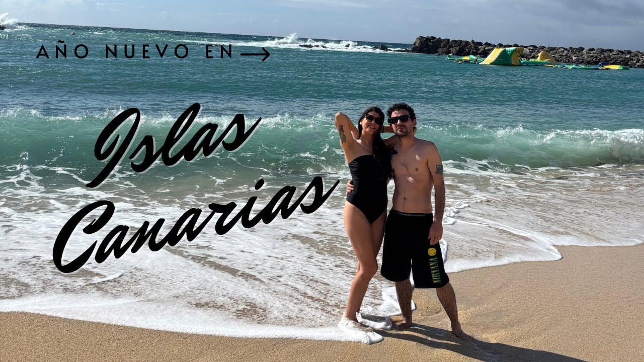 🌴 AÑO NUEVO EN ISLAS CANARIAS 🌊